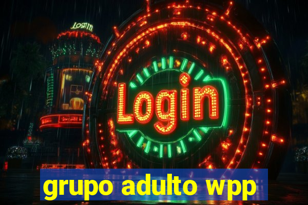 grupo adulto wpp